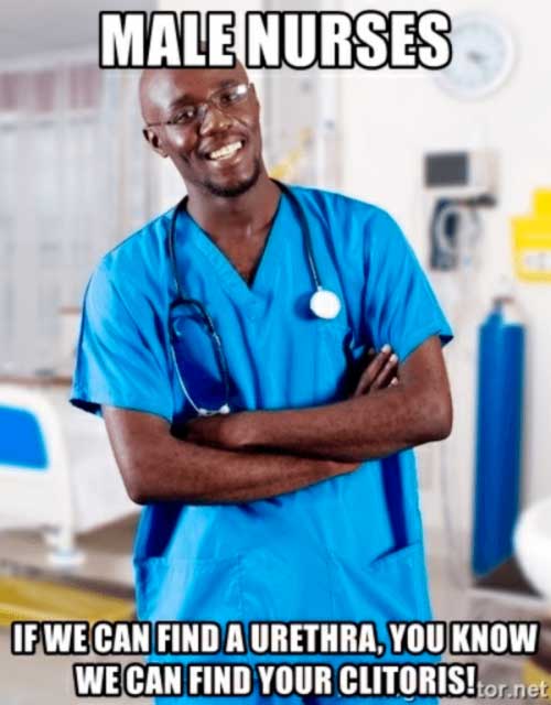 Male nurses can find everything -meme